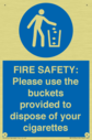 fire-safety-please-use-the-buckets-provided-to-dispose-of-your-cigarettes~